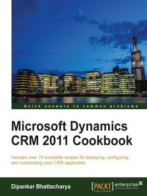 cover image of Microsoft Dynamics CRM 2011 Cookbook